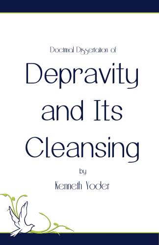 Depravity and Its Cleansing